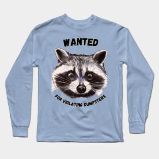 Wanted Raccoon Long Sleeve T-Shirt